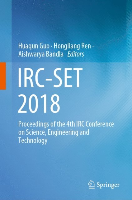 Aishwarya Bandla, Hongliang Ren, Huaqun Guo - IRC-SET 2018, E-bok