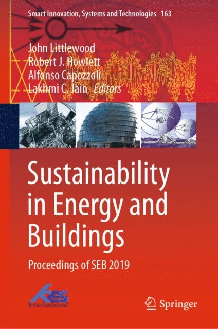 Lakhmi C. Jain, Alfonso Capozzoli, Robert J. Howlett, John Littlewood - Sustainability in Energy and Buildings, E-bok