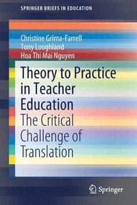 Theory to Practice in Teacher Education