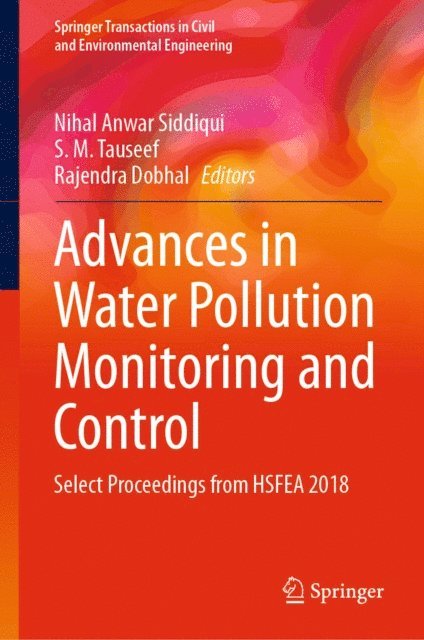 Rajendra Dobhal, S. M. Tauseef, Nihal Anwar Siddiqui - Advances in Water Pollution Monitoring and Control, E-bok
