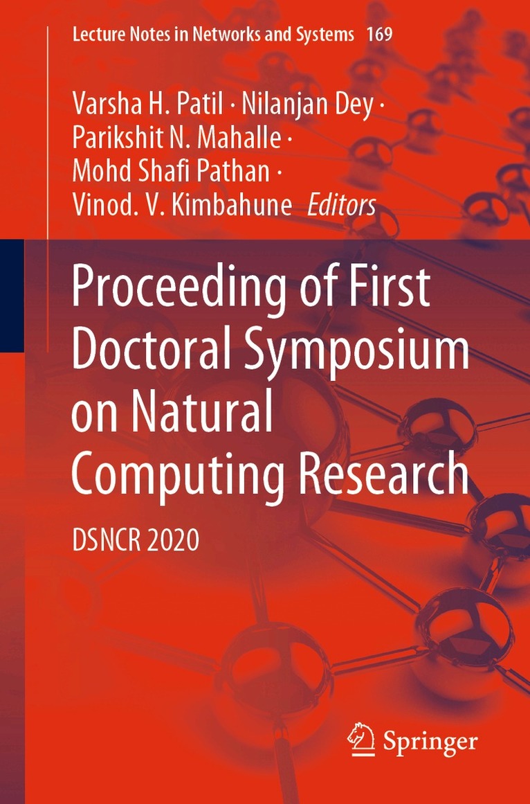Varsha H. Patil, Nilanjan Dey, Parikshit N. Mahalle, Mohd Shafi Pathan, Vinod. V. Kimbahune - Proceeding of First Doctoral Symposium on Natural Computing Research, Häftad