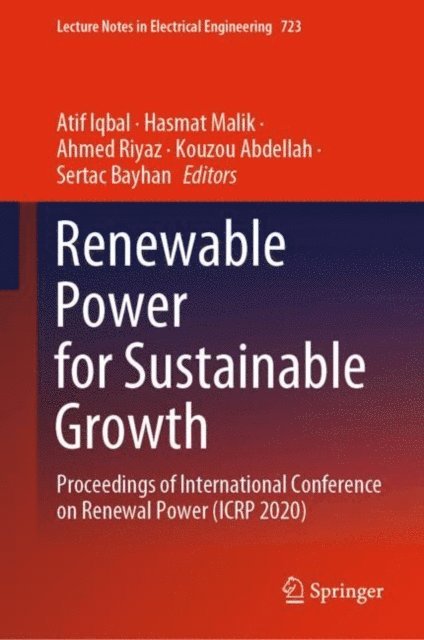 Sertac Bayhan, Kouzou Abdellah, Ahmed Riyaz, Hasmat Malik, Atif Iqbal - Renewable Power for Sustainable Growth, E-bok