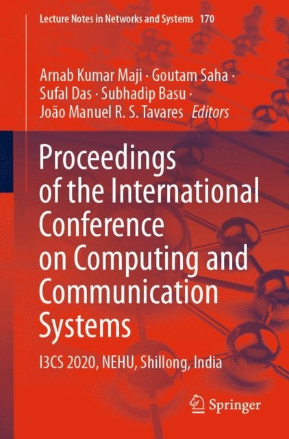 Joao Manuel R. S. Tavares, Subhadip Basu, Sufal Das, Goutam Saha, Arnab Kumar Maji - Proceedings of the International Conference on Computing and Communication Systems, E-bok