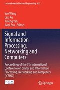 Signal and Information Processing, Networking and Computers