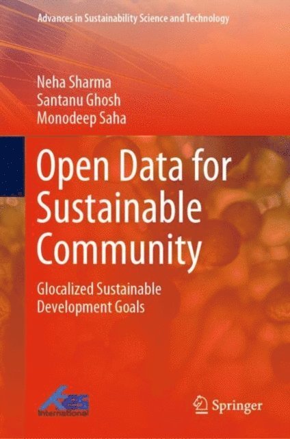 Monodeep Saha, Santanu Ghosh, Neha Sharma - Open Data for Sustainable Community, E-bok
