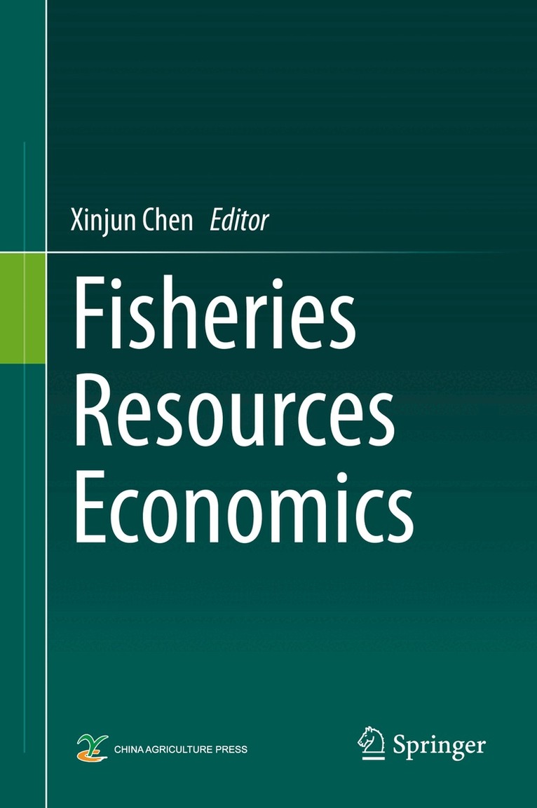 Xinjun Chen - Fisheries Resources Economics, Inbunden