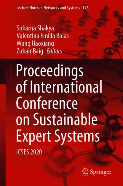 Zubair Baig, Wang Haoxiang, Valentina Emilia Balas, Subarna Shakya - Proceedings of International Conference on Sustainable Expert Systems, E-bok
