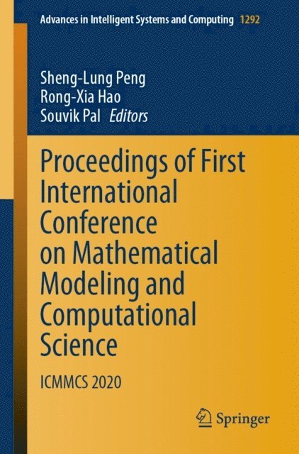 Souvik Pal, Rong-Xia Hao, Sheng-Lung Peng - Proceedings of First International Conference on Mathematical Modeling and Computational Science, E-bok