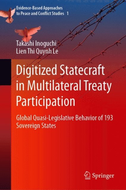 Lien Thi Quynh Le, Takashi Inoguchi - Digitized Statecraft in Multilateral Treaty Participation, E-bok