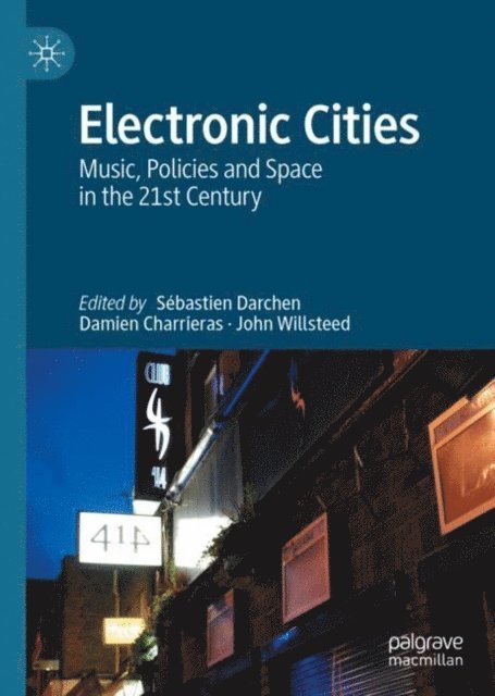 John Willsteed, Damien Charrieras, Sebastien Darchen - Electronic Cities, E-bok