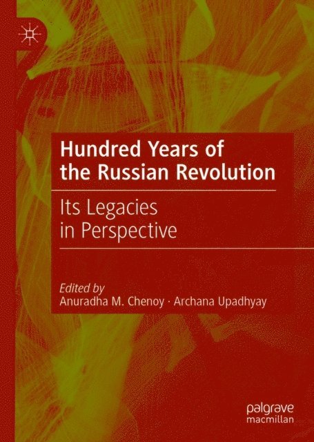 Archana Upadhyay, Anuradha M. Chenoy - Hundred Years of the Russian Revolution, E-bok