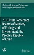 2018 Press Conference Records of Ministry of Ecology and Environment, the Peoples Republic of China