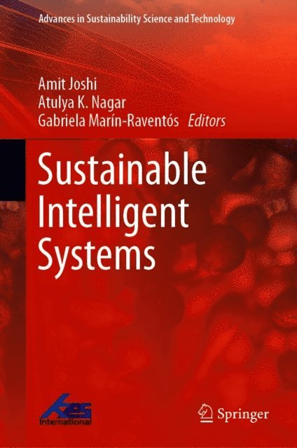 Gabriela Marin-Raventos, Atulya K. Nagar, Amit Joshi - Sustainable Intelligent Systems, E-bok