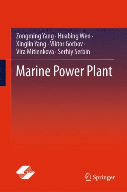 Serhiy Serbin, Vira Mitienkova, Viktor Gorbov, Xinglin Yang, Huabing Wen, Zongming Yang - Marine Power Plant, E-bok