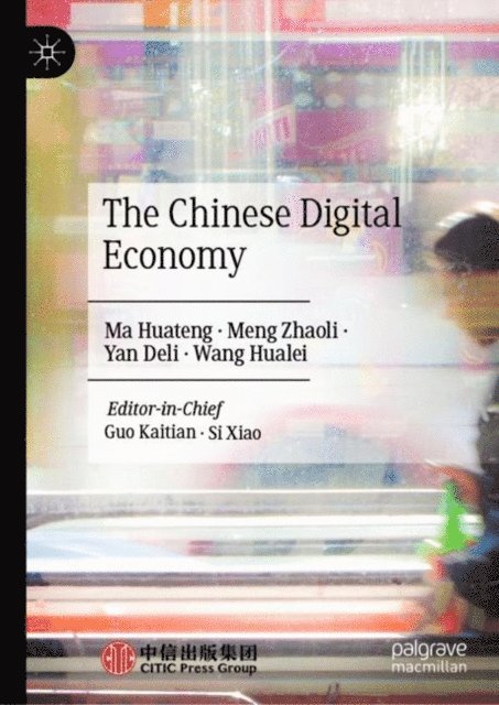Wang Hualei, Yan Deli, Meng Zhaoli, Ma Huateng - Chinese Digital Economy, E-bok. Tillgänglighet: Lägg i varukorg