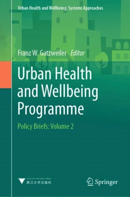 Franz W. Gatzweiler - Urban Health and Wellbeing Programme, E-bok