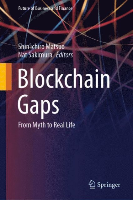 Nat Sakimura, Shin'ichiro Matsuo - Blockchain Gaps, E-bok