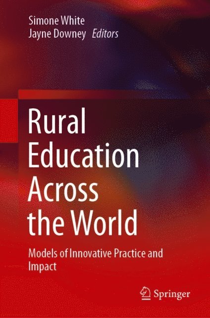 Jayne Downey, Simone White - Rural Education Across the World, E-bok
