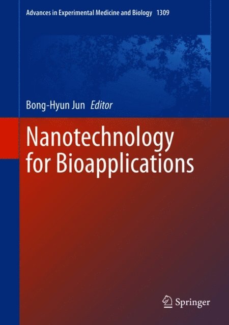 Bong-Hyun Jun - Nanotechnology for Bioapplications, E-bok