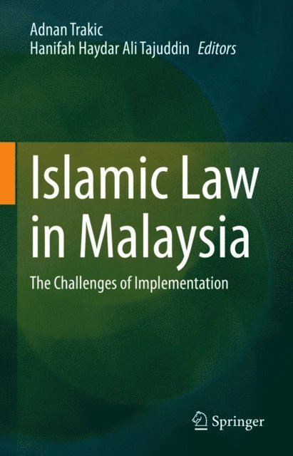 Hanifah Haydar Ali Tajuddin, Adnan Trakic - Islamic Law in Malaysia, E-bok