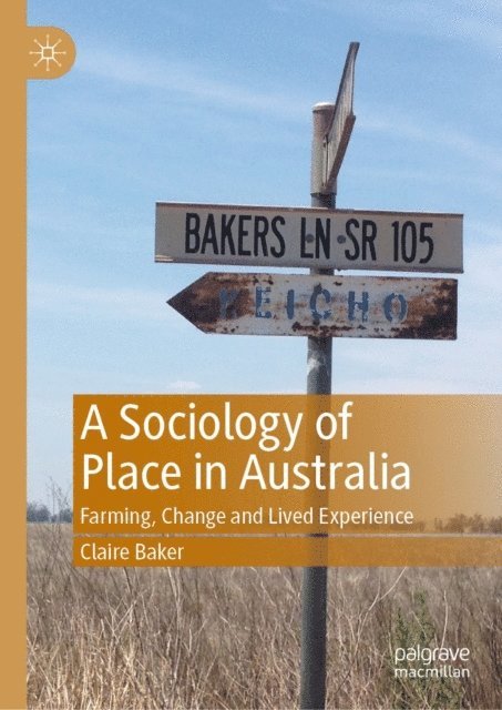 Claire Baker - Sociology of Place in Australia, E-bok