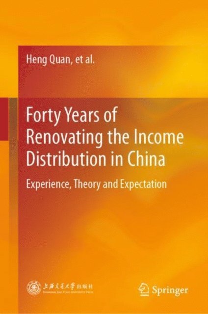 Heng Quan - Forty Years of Renovating the Income Distribution in China, E-bok