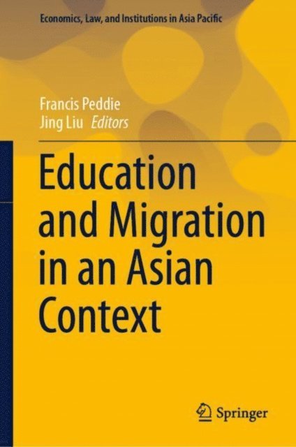 Jing Liu, Francis Peddie - Education and Migration in an Asian Context, E-bok