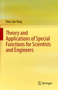 Theory and Applications of Special Functions for Scientists and Engineers