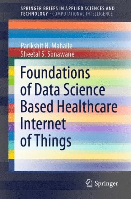 Foundations of Data Science Based Healthcare Internet of Things