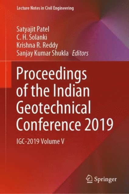 Sanjay Kumar Shukla, Krishna R. Reddy, C. H. Solanki, Satyajit Patel - Proceedings of the Indian Geotechnical Conference 2019, E-bok
