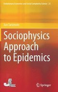 Sociophysics Approach to Epidemics