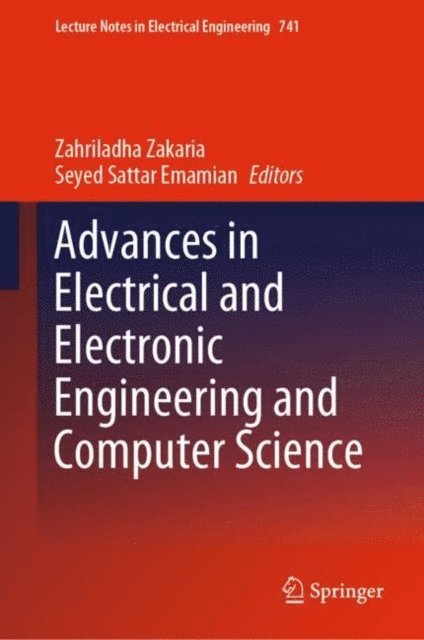 Seyed Sattar Emamian, Zahriladha Zakaria - Advances in Electrical and Electronic Engineering and Computer Science, E-bok