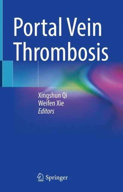 Weifen Xie, Xingshun Qi - Portal Vein Thrombosis, E-bok