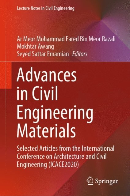 Seyed Sattar Emamian, Mokhtar Awang, Ar Meor Mohammad Fared Bin Meor Razali - Advances in Civil Engineering Materials, E-bok