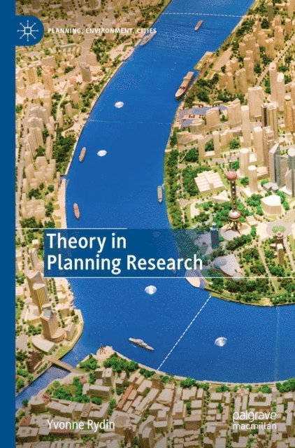 Yvonne Rydin - Theory in Planning Research, E-bok