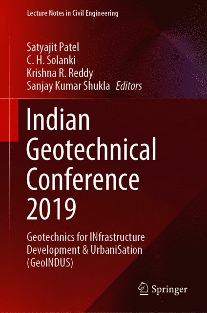 Sanjay Kumar Shukla, Krishna R. Reddy, C. H. Solanki, Satyajit Patel - Indian Geotechnical Conference 2019, E-bok