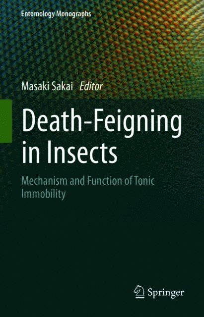 Masaki Sakai - Death-Feigning in Insects, E-bok