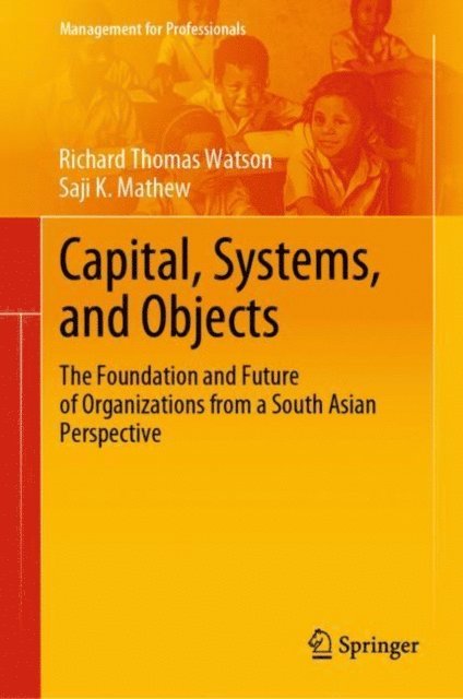 Saji K. Mathew, Richard Thomas Watson - Capital, Systems, and Objects, E-bok