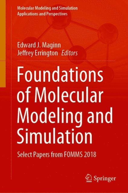 Jeffrey Errington, Edward J. Maginn - Foundations of Molecular Modeling and Simulation, E-bok