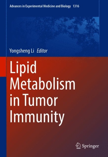 Yongsheng Li - Lipid Metabolism in Tumor Immunity, E-bok. Tillgänglighet: Lägg i varukorg