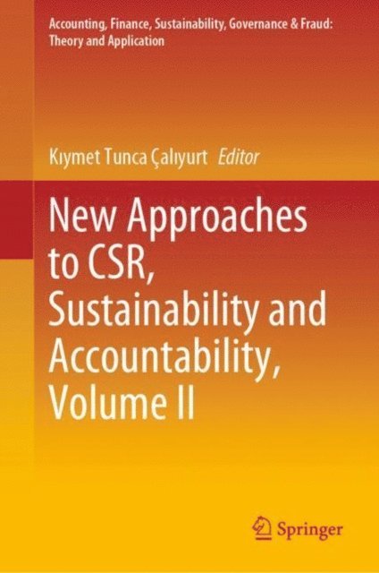 Kiymet Tunca Caliyurt - New Approaches to CSR, Sustainability and Accountability, Volume II, E-bok