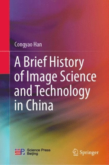 Congyao Han - Brief History of Image Science and Technology in China, E-bok