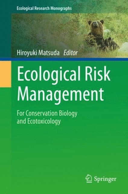Hiroyuki Matsuda - Ecological Risk Management, E-bok
