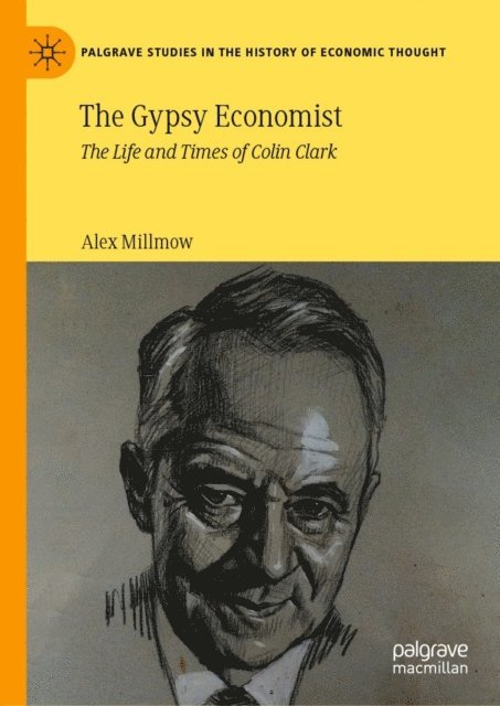 Alex Millmow - Gypsy Economist, E-bok