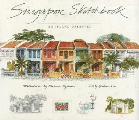 Gretchen Liu - Singapore Sketchbook, Inbunden. Tillgänglighet: Lägg i varukorg