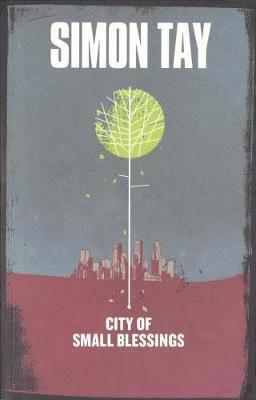 Simon Tay - City of Small Blessings, Häftad
