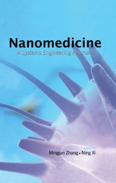 Ning Xi, Mingjun Zhang - Nanomedicine, E-bok