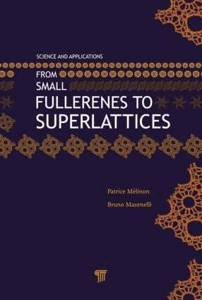 Patrice Melinon, Bruno Masenelli - From Small Fullerenes to Superlattices, Inbunden