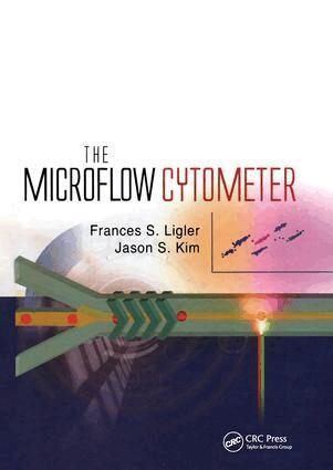 Frances S. Ligler, Jason S. Kim - Microflow Cytometer, Inbunden. Tillgänglighet: Tillfälligt slut