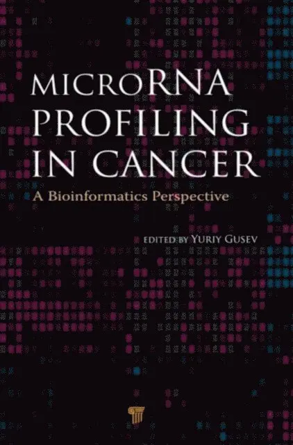 Yuriy Gusev - MicroRNA Profiling in Cancer, E-bok. Tillgänglighet: Lägg i varukorg